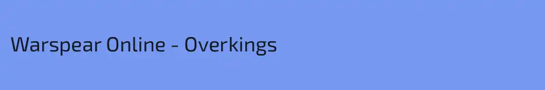 Warspear Online - Overkings